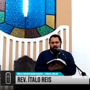 Sermão, Rev. Ítalo Reis, 28/04/2019