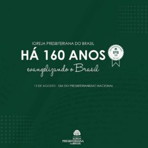 A GRANDE HISTÓRIA, A IPB E VOCÊ