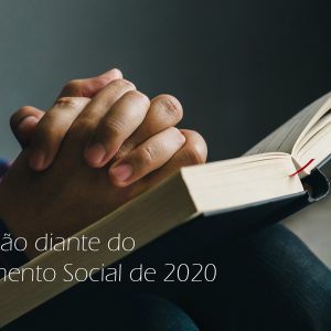 Reflexão diante do  Isolamento Social de 2020